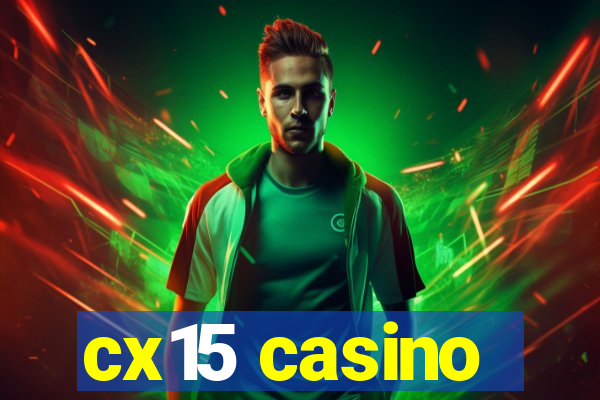 cx15 casino